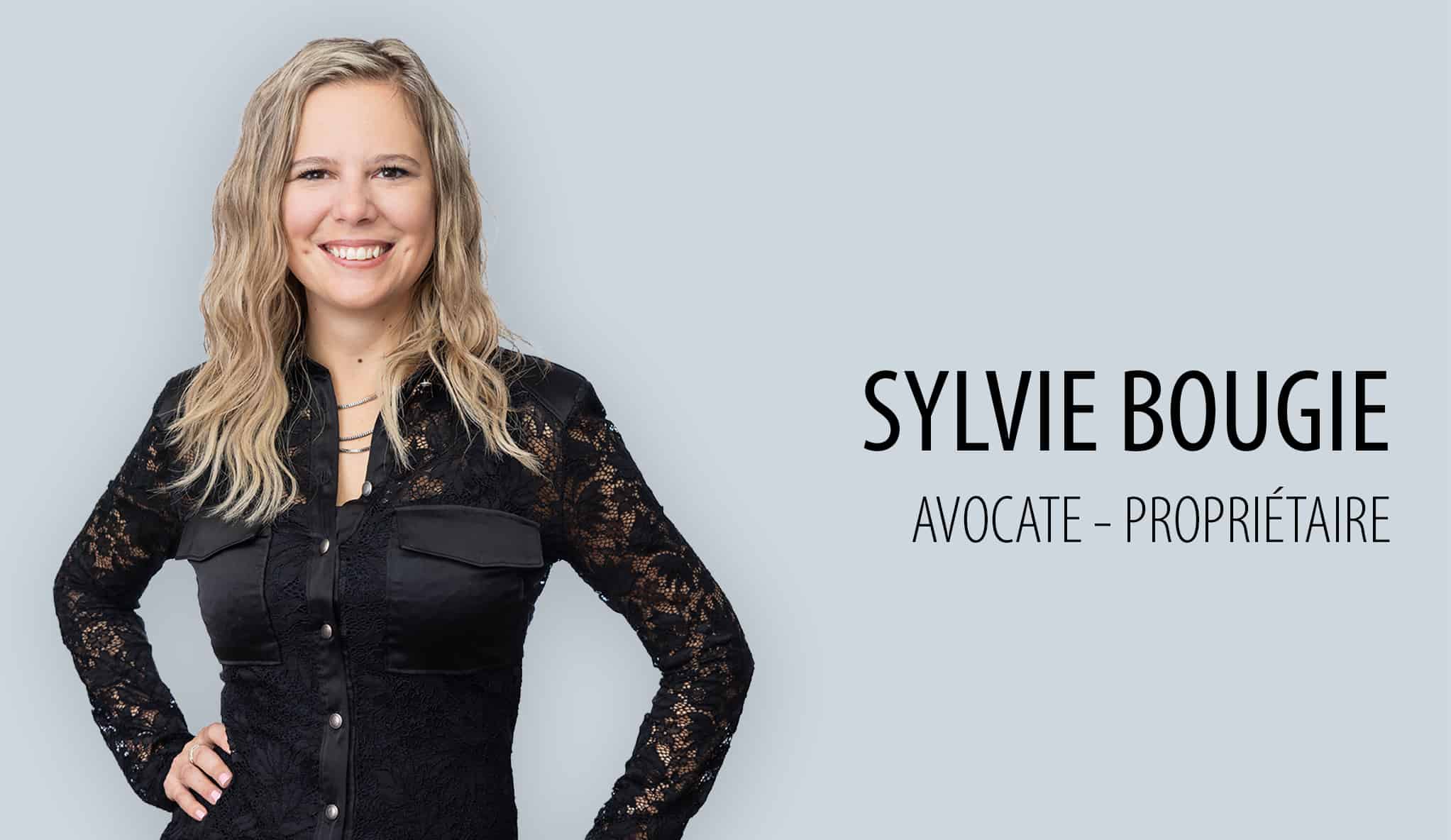 Sylvie Bougie, Avocate-Propriétaire